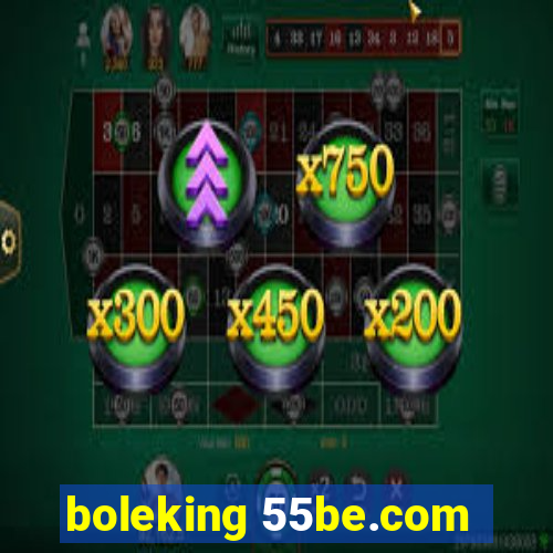 boleking 55be.com